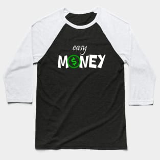 Easy Money Baseball T-Shirt